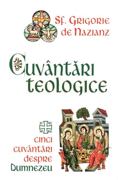 Cuvântări teologice - Paperback brosat - Sf. Grigorie de Nazianz