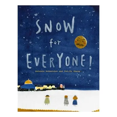 Snow for Everyone!