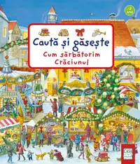 Cum sărbătorim Crăciunul. Caută și găsește - Paperback brosat - Anne Suess, Susanne Gernhäuser