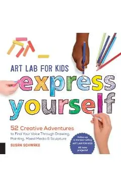 Art Lab for Kids: Express Yourself