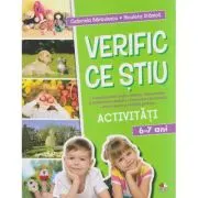 Verific ce stiu. Activitati scolare. 6-7 ani