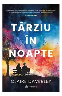 Târziu în noapte - Paperback brosat - Claire Daverley