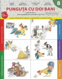 Punguta cu doi bani - Clasa pregatitoare Sem.2