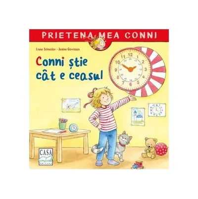 Conni știe cât e ceasul - Paperback - Liane Schneider