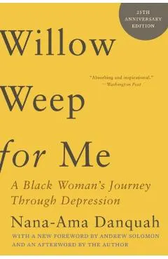 Willow Weep for Me: A Black Woman's Journey Through Depression