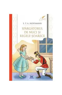 Spărgătorul de nuci și Regele-Șoarece - Paperback - E.T.A. Hoffmann
