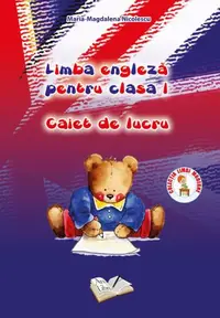 Limba engleza pentru cls. I caiet de lucru