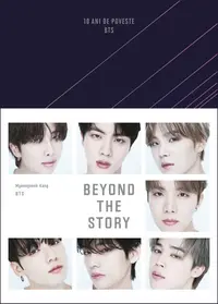 Beyond the story: 10 ani de poveste BTS