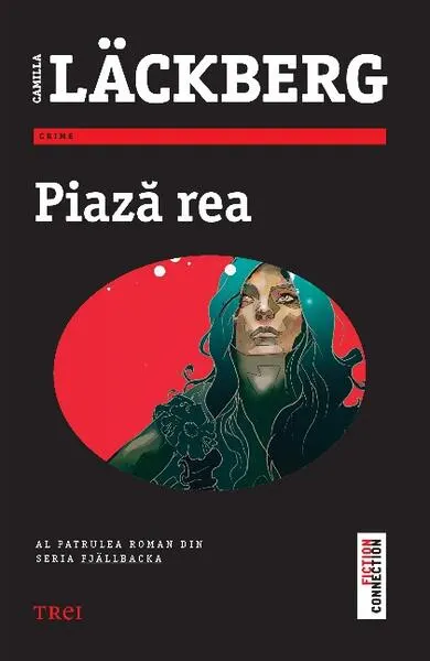 Piază rea (Vol. 4) Seria Fjällbacka - Paperback brosat - Camilla Läckberg