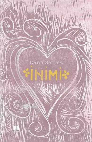 Inimi - Hardcover - Dana Saulea