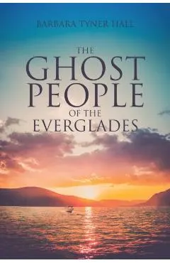 The Ghost People of The Everglades