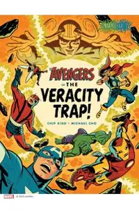 The Avengers in the Veracity Trap!