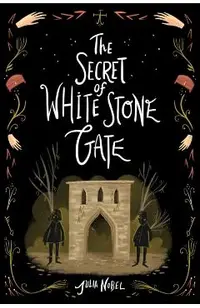 The Secret of White Stone Gate