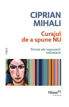eBook Curajul de a spune nu. Forme ale supunerii voluntare