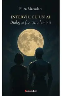 Interviu cu un AI Vol.1: Dialog la frontiera luminii