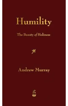 Humility: The Beauty of Holiness