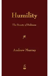 Humility: The Beauty of Holiness