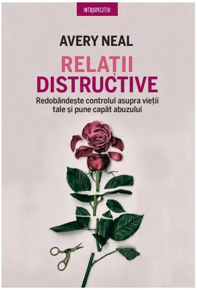 Relații distructive - Paperback brosat - Avery Neal