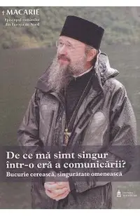De ce ma simt singur intr-o era a comunicarii?