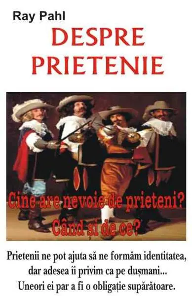 Despre prietenie - Paperback brosat - Ray Pahl