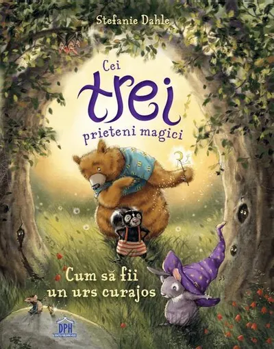 Cei trei prieteni magici - Paperback brosat - Stefanie Dahle