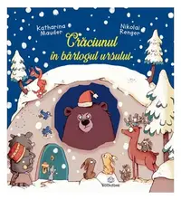 Craciunul in bârlogul ursului - Paperback - Katharina Mauder