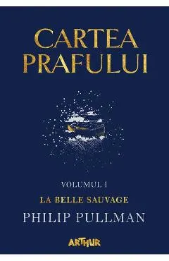 Cartea prafului. Vol.1: La belle sauvage