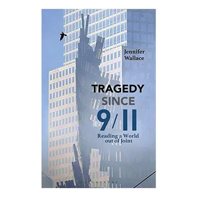 Tragedy Since 9/11