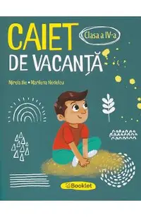 Caiet de vacanta - Clasa 4