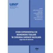 Studii experimentale de bioinginerie tisulara in chirurgia cardiaca valvulara