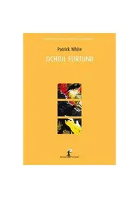 Ochiul furtunii - Paperback brosat - Patrick White
