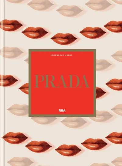 Prada. Numarul 5. Legendele modei