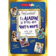 Eu, Aladin, si eroii din 1001 de nopti. Live din Orient