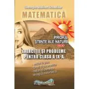 Matematica. Exercitii si probleme clasa a 9-a profil stiinte ale naturii