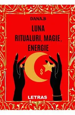 eBook Luna, ritualuri, magie, energie