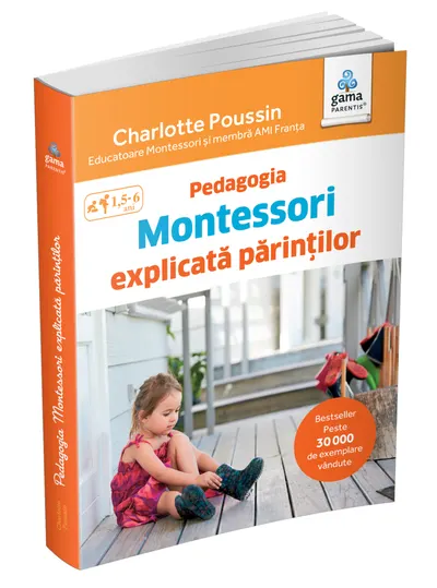 Pedagogia Montessori explicata parintilor