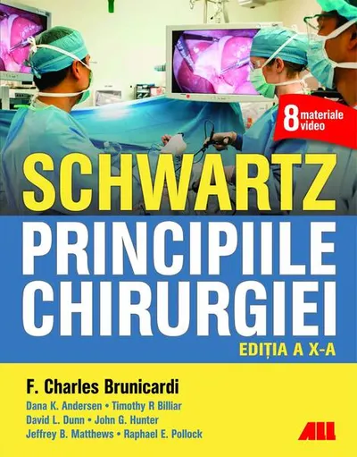 Schwartz. Principiile chirurgiei - Paperback brosat - Carmen Sima, Florina Nicoleta Grigore, Elisabeth Martoncsak, Irina Baicu, Irina-Roxana Crâșmar, Roxana-Adriana Tudorancea