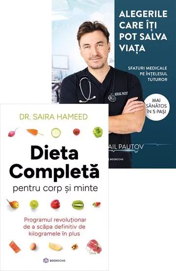 Dieta completă pentru corp și minte + Alegerile care îți pot salva viața