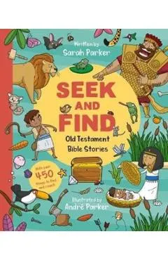 Seek and Find: Old Testament Bible Stories: With Over 450 Things to Find and Count!