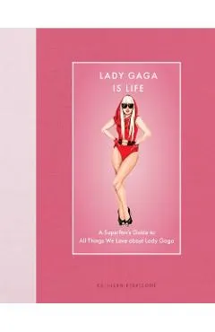 Lady Gaga Is Life