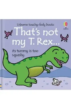 That's Not My T. Rex...