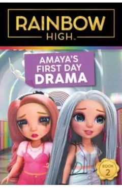 Rainbow High: Amaya's First Day Drama