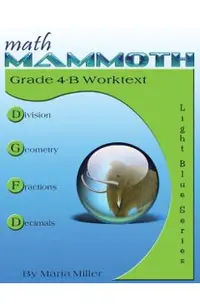 Math Mammoth Grade 4-B Worktext