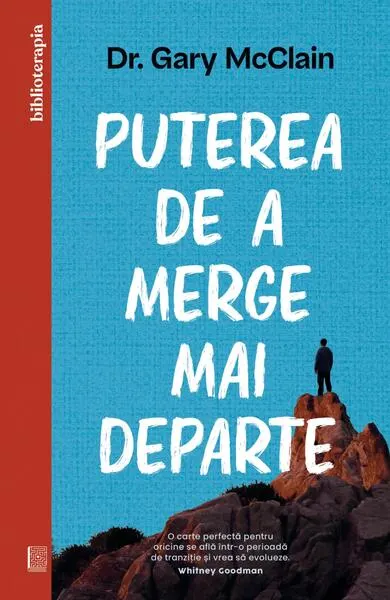 Puterea de a merge mai departe - Paperback brosat