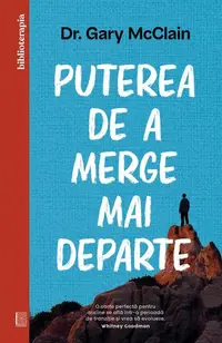 Puterea de a merge mai departe - Paperback brosat