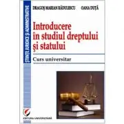 Introducere in studiul dreptului si statului. Curs universitar