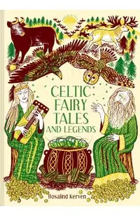 Celtic Fairy Tales and Legends