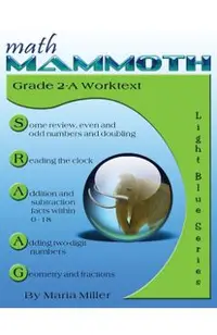 Math Mammoth Grade 2-A Worktext