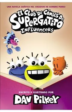 El Club de Cómics de Supergatito: Influencers (Cat Kid Comic Club: Influencers)