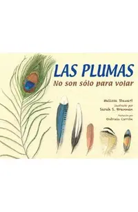 Las Plumas: No Son Sólo Para Volar